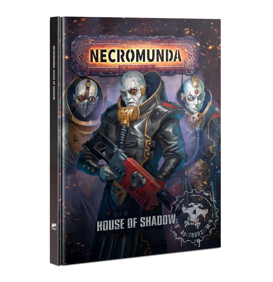 WARHAMMER NECROMUNDA: HOUSE OF SHADOW